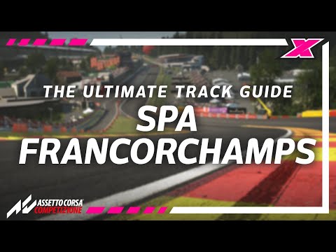How to be fast at Spa Francorchamps on Assetto Corsa Competizione - Track Guide