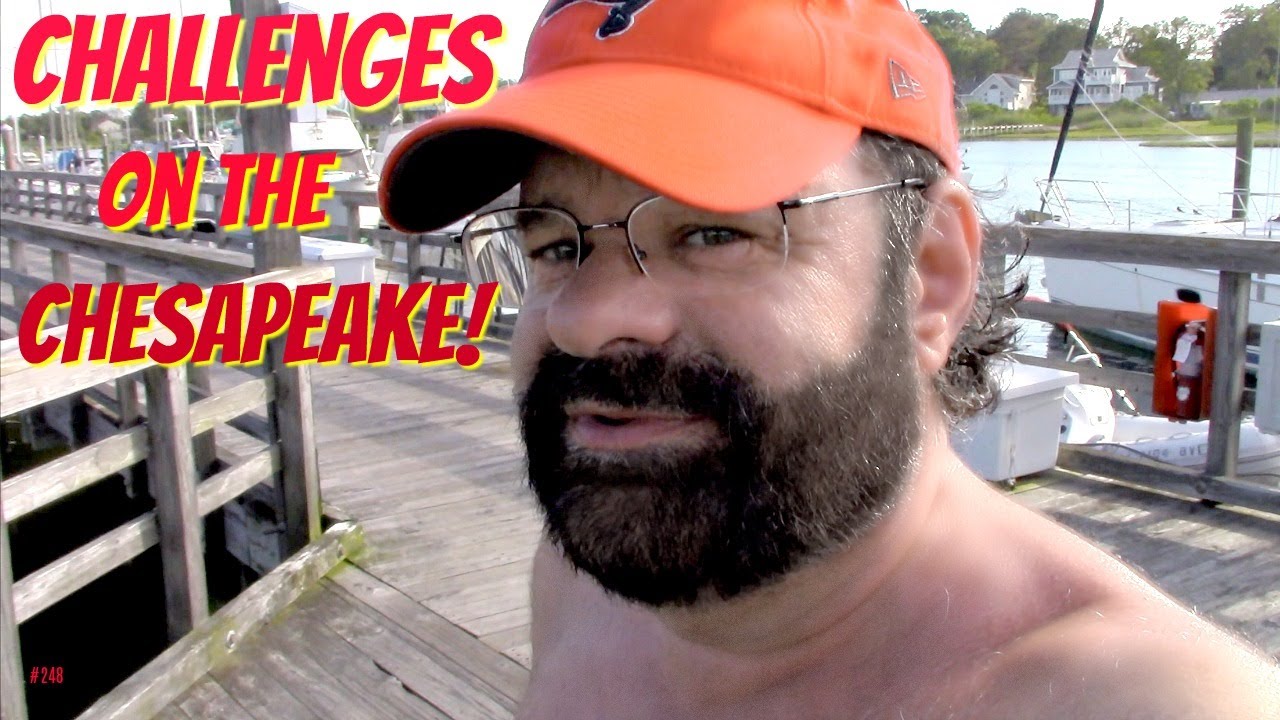 #248  Challenges on the Chesapeake!