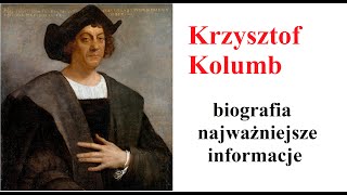 Krzysztof Kolumb  - biografia, najważniejsze informacje