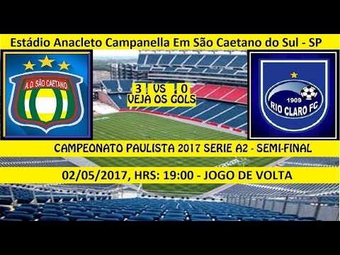 CAMPEONATO PAULISTA 2017 SERIE A2 SÃO CAETANO 3 X...