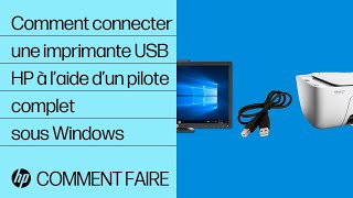 Comment connecter une imprimante USB HP à l’aide d’un pilote complet sous Windows