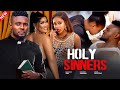 HOLY SINNERS MAURICE SAM UCHE MONTANA CHIOMA NWAOHA 2025 AFRICAN LATEST NIGERIAN LOVE MOVIE