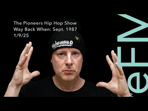 Pioneers Hip Hop Show (1/9/25) - September 1987