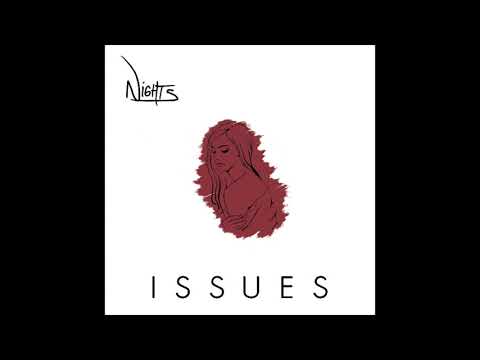 N i G H T S - Issues