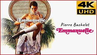 Emmanuelle (1974) MV 4K & HQ Sound - Pierre Ba