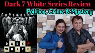 Dark 7 White Series Review | Review Expert