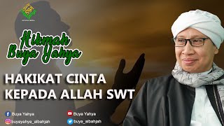 Download lagu Hakikat Cinta kepada Allah SWT - Hikmah Buya Yahya mp3