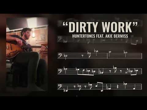 Bass Transcription | "Dirty Work" Huntertones feat. Akie Bermiss (ISOLATED BASS)
