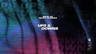 W&amp;W vs. Nicky Romero - Ups &amp; Downs (Official Lyric Video)