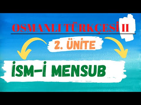AÖF TARİH OSMANLI TÜRKÇESİ 2-  8.  DERS İsm-i mensub