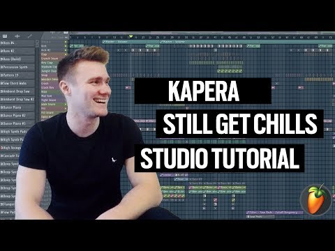Kapera Still Get Chills Studio Tutorial