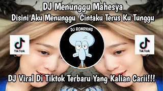 Download lagu DJ DISINI AKU MENUNGGU CINTAKU TERUS KU TUNGGU‼️DJ MENUNGGU VIRAL DI TIKTOK YANG KALIAN CARII!!! mp3