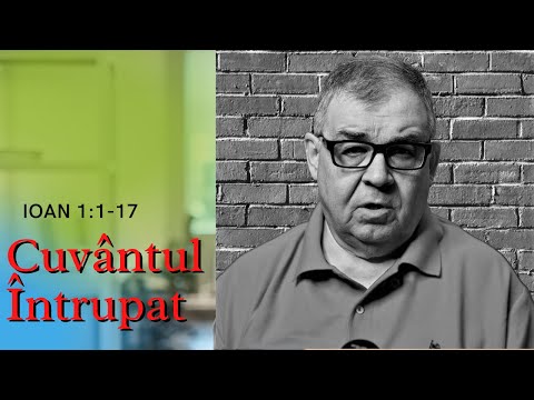 PC(133) - Cuvântul Întrupat - Ioan 1:1-17 - Studiu pentru Nașterea Domnului