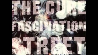 the cure  Fascination Street Extended Mix