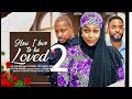 HOW I LOVE TO BE LOVED - UCHE MONTANA, IK OGBONNA, CHIKE DANIELS || LATEST NOLLYWOOD MOVIE