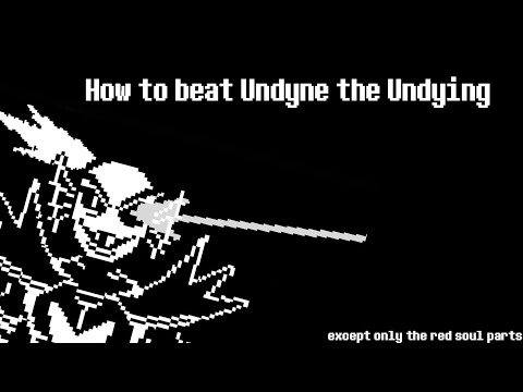 How to beat Undyne the Undying (Genocide)