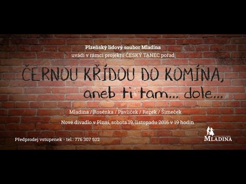 MLADINA - ČERNOU KŘÍDOU DO KOMÍNA aneb ti tam... dole...