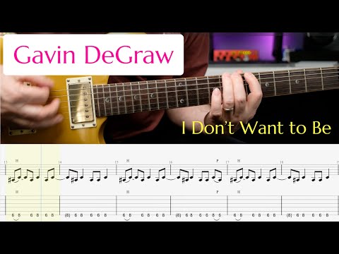 I Don't Want To Be - Gavin Degraw