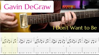 Gavin DeGraw - I Don't Want to Be - Guitar Lesson (w/TAB)