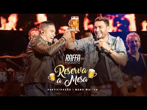 Raffa Augusto - Reserva a Mesa feat. Mano Walter | DVD É Tudo Nosso