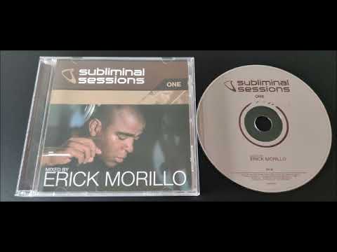Subliminal Sessions One  CD.02 (Mixed By Erick Morillo) 2001