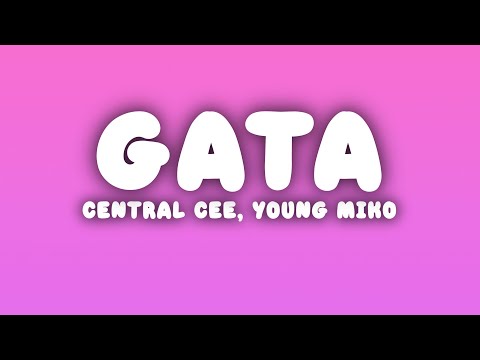 Central Cee - Gata (Letra/Lyrics) ft. Young Miko