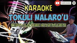 Download lagu KARAOKE TOKULI LARO'U - LA ODE KARIMUDIN || AUDIO QUALITY HIGH || LABABE CHANNEL mp3 Download lagu KARAOKE TOKULI LARO'U - LA ODE KARIMUDIN || AUDIO QUALITY HIGH || LABABE CHANNEL mp3
