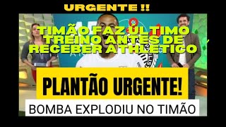 Timão faz último treino antes de receber Athletico o CORINTHIANS