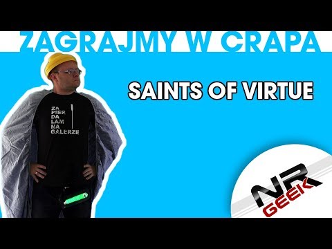 Zagrajmy w crapa #99 - Saints Of Virtue (Najgorsze gry wg NRGeeka)
