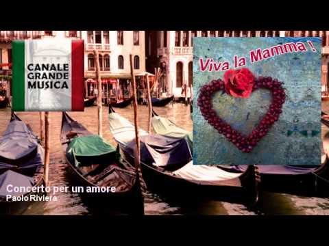 Paolo Riviera - Concerto per un amore