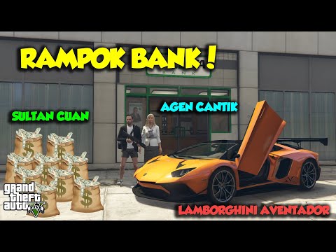 Bang Kulo RAMPOK BANK dengan Cewek Cantik Sultan - GTA V SULTAN