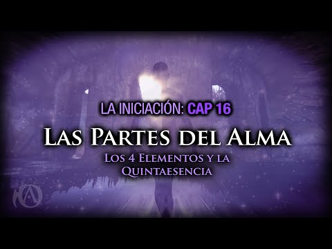 16. Las Partes del Alma. Los 4 Elementos y la Quintaesencia.