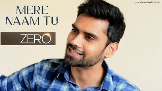 Mere Naam Tu | Zero | Acoustic Cover with Guitar - YouTube