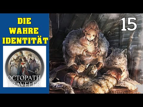 Octopath Traveler #15 Die wahre Identität
