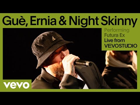 Guè, Ernia, Night Skinny - Futura Ex (Live Performance) | Vevo