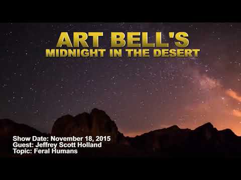 Art Bell MITD - Jeffrey Scott Holland - Feral Humans