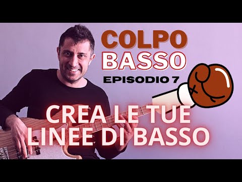 Crea le tue linee di basso | Colpo Basso - Episodio 7 (lezioni di basso elettrico by Ale De Rosa)