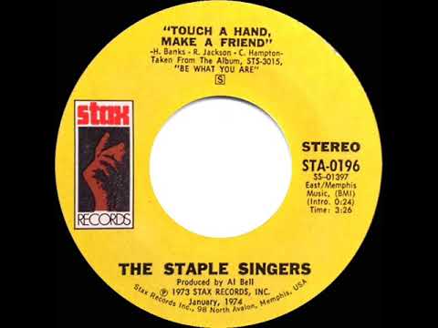 1974 HITS ARCHIVE: Touch A Hand, Make A Friend - Staple Singers (stereo 45 single version)