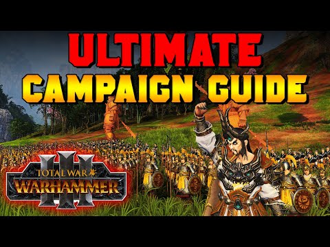 ULTIMATE Campaign Mechanics Beginner's Guide in Total War: Warhammer 3