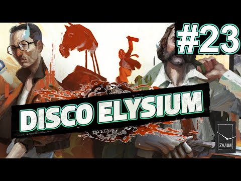 Let's Play Disco Elysium - Part 23