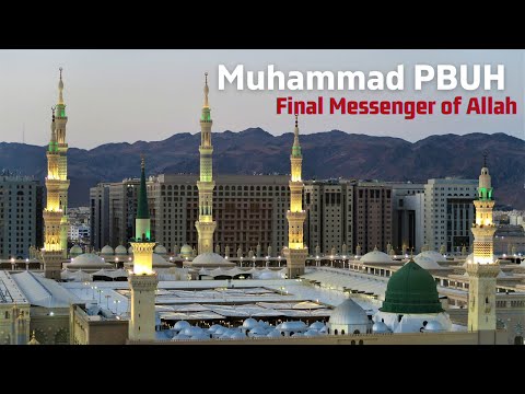 LIFE OF THE FINAL MESSENGER OF ALLAH - MUHAMMAD ( PBUH )