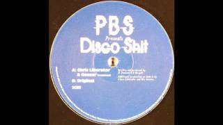 PBS - Disco Shit (Chris Liberator & Geezer Remix) (Techno 2004)