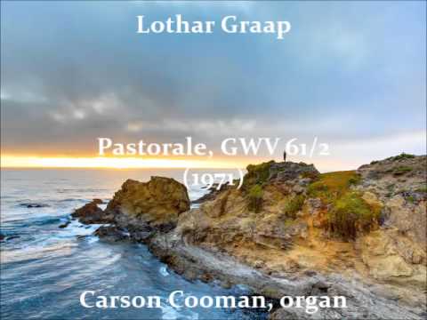 Lothar Graap — Pastorale, GWV 61/2 (1971) for organ