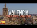 Valencia Travel Guide - Best Places to Visit and Things to do in Valencia Spain in 2023