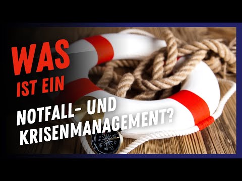Krisenmanagement: Was ist ein Notfall- und Krisenmanagement?