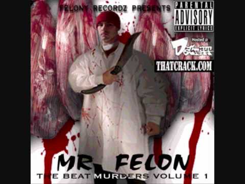 11-Mr Felon-MotherFuckin Mirror OG ft Crazed H