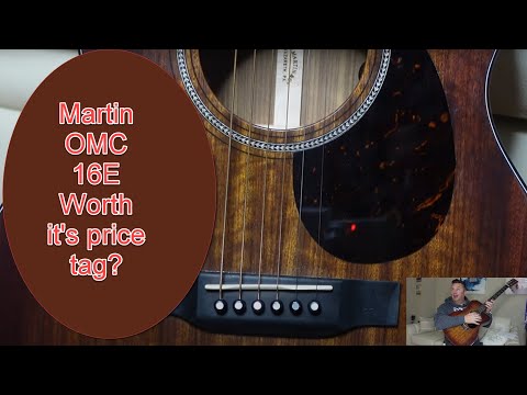 A Novice's Honest Review - The Martin OMC 16E Review
