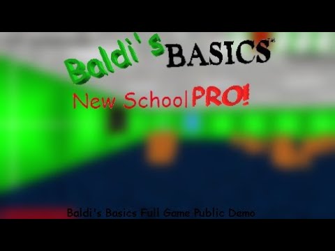 Baldi's Basics New School PRO - Baldi's Basics Full Game Public Demo Mod