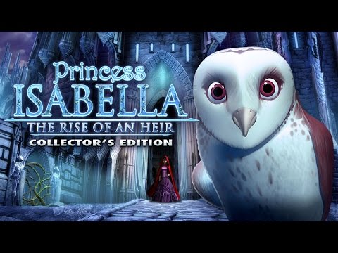 Princess Isabella - Rise of an Heir