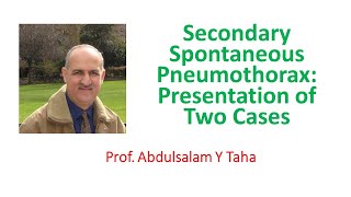 Secondary Spontaneous Pneumothorax Presentation of Two Cases